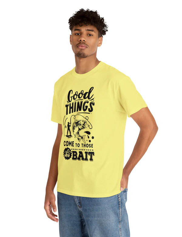 Good things come to those who bait! In a Unisex Heavy Cotton Tee