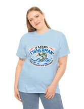 A lucky fisherman never... in a Unisex Heavy Cotton Tee