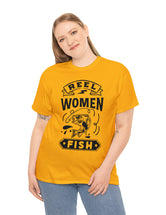 Reel Women Fish! Unisex Heavy Cotton Tee