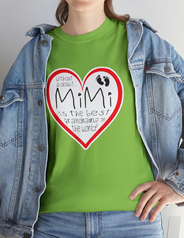 MiMi is the best grandmama in the world! - Unisex Heavy Cotton Tee