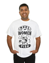 Reel Women Fish! Unisex Heavy Cotton Tee