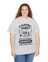 Fishing Grandpa. Just like a normal grandpa but much cooler. Unisex Heavy Cotton Tee