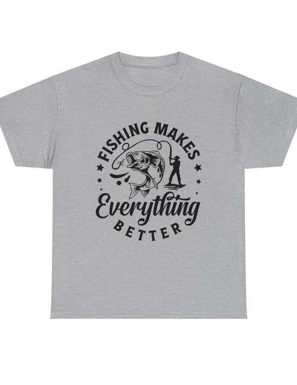 Fishing makes everything better! In a Unisex Heavy Cotton Tee