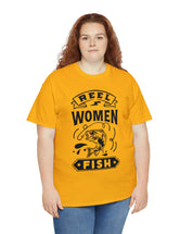 Reel Women Fish! Unisex Heavy Cotton Tee